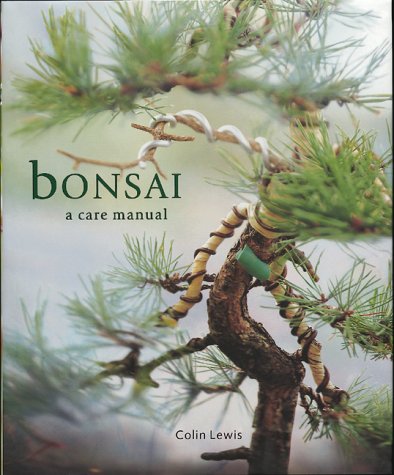 Bonsai (A Care Manual)