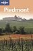 Piedmont: (LP Version) (Lonely Planet Regional Guides)