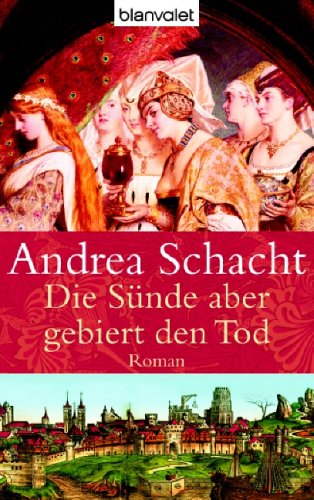 Die Sünde aber gebiert den Tod by Andrea Schacht
