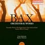 Bax: Orchestral Works, Vol. 3