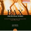 Bax : Int�grale des oeuvres orchestrales / Vol. 3