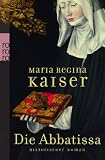 Die Abbatissa - Maria Regina Kaiser