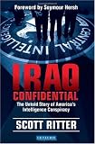 Cover of Iraq Confidential by Scott Ritter Foreword by Seymour Hersh 1848850867