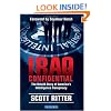 Iraq Confidential: The Untold Story of America's Intelligence Conspiracy