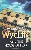 Wycliffe and the House of Fear (Wycliffe Series)