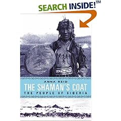 The Shaman's Coat: A Native History of Siberia