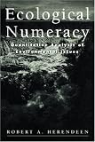 Ecological Numeracy: Quantitative Analysis of Environmental Issues