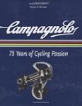 Campagnolo: 75 Years of Cycling Passion