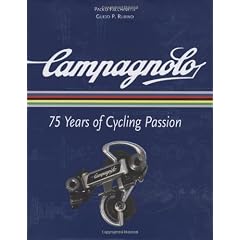 Campagnolo: 75 Years of Cycling Passion