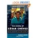 The Gospel of Cesar Chavez: My Faith in Action (Celebrating Faith: Explorations in Latino Spirituality and Theology)