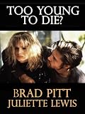 Too Young To Die