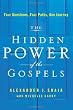 The Hidden Power of the Gospels: Four Questions, Four Paths, One Journey