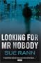 Looking for Mr Nobody