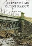 Lost railway lines south of Glasgow