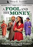 David E. Talbert's A Fool and His Money