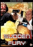 Sudden Fury