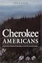 Cherokee Americans: The Eastern Band of Cherokees in the Twentieth Century (Indians of the Southeast)