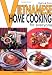 Quick & Easy Vietnamese: Home Cooking for Everyone (Quick & Easy Cookbooks Series)