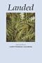 Landed: New Poetry