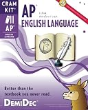 AP English Language Cram Kit: Better than the textbook you never read.
