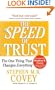 The Speed of Trust: The One Thing That Changes Everything
