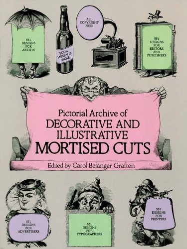 Pictorial Archive of Decorative and Illustrative Mortised Cuts: 551 Designs for Advertising and Other Uses (Dover Pictorial Archive)