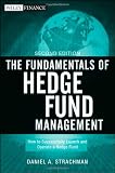The Fundamentals of Hedge Fund Management (The Wiley Finance Series) The Fundamentals of Hedge Fund Management (The Wiley Finance Series)