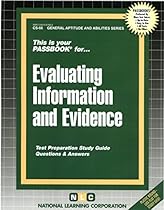 EVALUATING INFORMATION AND EVIDENCE/Conclusions (General Aptitude and Abilities Series) (Passbooks) (Career Examination Passbooks)