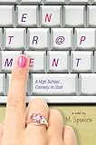  : Entrapment: A High School Comedy in Chat