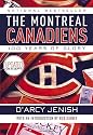 The Montreal Canadiens: 100 Years of Glory