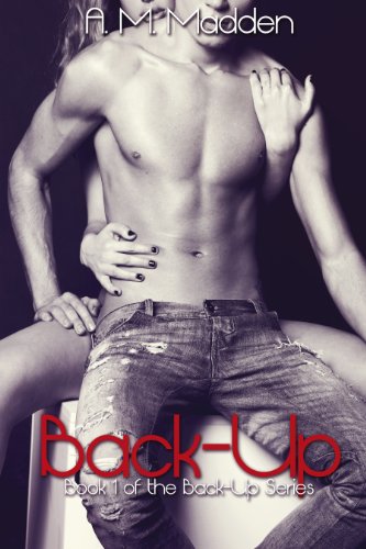 Back-up (Back-up Series) by A.M Madden