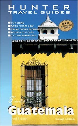 City Travel Guides Discounted  Books : Adventure Guide Guatemala (Adventure Guide to Guatemala) (Adventure Guide to Guatemala)