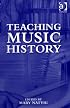 Teaching Music History