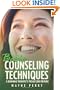 Basic Counseling Techniques:: A Beginning Therapist's Tool Kit (Second Edition)