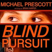 Blind Pursuit | [Michael Prescott]