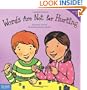 Words Are Not for Hurting (Ages 4-7) (Best Behavior Series)