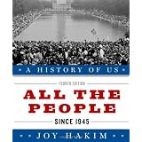 All the People: Since 1945 (A History of Us)