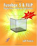 Fusebox 5 & FLiP: Master-Class ColdFusion Applications