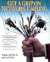 Get a Grip on Network Cabling