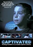 Captivated: Finding Freedom in a Media Captive Culture