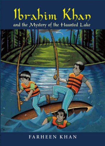 Ibrahim Khan and the Mystery of the Haunted Lake (Ibrahim Khan Series)