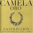 Camela Oro Edicion de Lujo (La Colleccion)