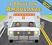I Drive an Ambulance (Working Wheels)