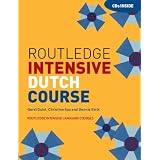 Routledge Intensive Dutch Course (Routledge Intensive Language Courses)by Gerdi Quist