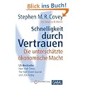 Schnelligkeit durch Vertrauen: Die untersch�tzte �konomische Macht