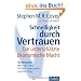 Schnelligkeit durch Vertrauen: Die untersch�tzte �konomische Macht