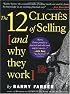 12 Clichés of Selling and Why They Work