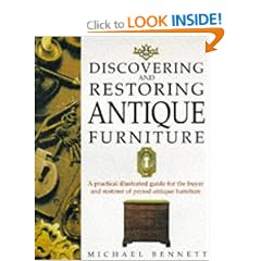 Discovering and Restoring Antique Furniture: A Practical Illustrated Guide for the Buyer and Restorer of Antique Furniture