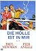 Die H�lle ist in mir