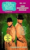  : The EMPEROR'S SHIELD: HARDY BOYS CASEFILES #119